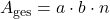 A_{\mathrm{ges}} = a \cdot b \cdot n