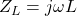 Z_L=j\omega L