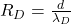R_D = \frac{d}{\lambda_D}