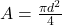 A = \frac{\pi d^2}{4}