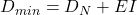 D_{min} = D_N + EI