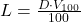 L = \frac{D \cdot V_{100}}{100}