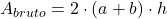 A_{bruto} = 2 \cdot (a+b) \cdot h