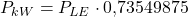 P_{kW} = P_{LE} \cdot 0{,}73549875