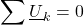 \displaystyle \sum \underline{U}_k=0