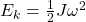 E_k = \frac{1}{2} J \omega^2