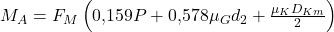 M_A = F_M \left(0{,}159P + 0{,}578\mu_G d_2 + \frac{\mu_K D_{Km}}{2}\right)