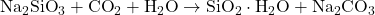 \mathrm{Na}_2\mathrm{SiO}_3 + \mathrm{CO}_2 + \mathrm{H}_2\mathrm{O} \rightarrow \mathrm{SiO}_2 \cdot \mathrm{H}_2\mathrm{O} + \mathrm{Na}_2\mathrm{CO}_3