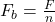 F_b = \frac{F}{n}