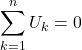 Rendered by QuickLaTeX.com \displaystyle \sum_{k=1}^{n} U_k = 0