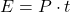 E = P \cdot t