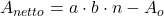 A_{netto} = a \cdot b \cdot n - A_o